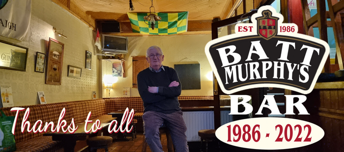 man standing in an empty pub, arms folded, with the Batt Murphys logo on the right hand side of the image and "thanks to all!" written on the bottom